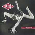 Pig : The Swining